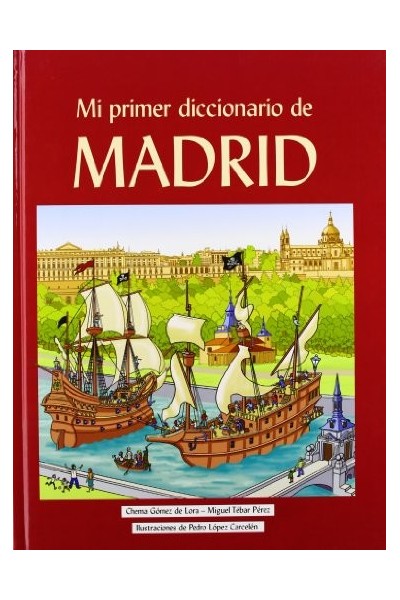 Mi Primer Diccionario De Madrid